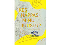 Raamat Kes näppas minu juustu?