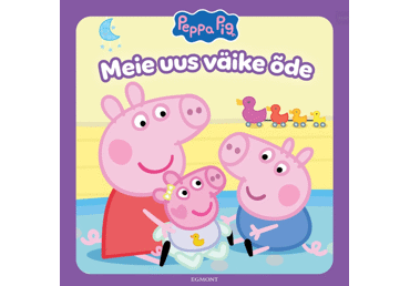 Raamat Põrsas Peppa. Meie uus väike õde