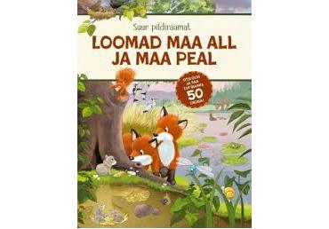 Raamat Loomad maa all ja maa peal