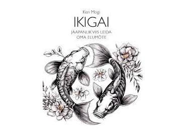 Raamat Ikigai - Jaapani viis