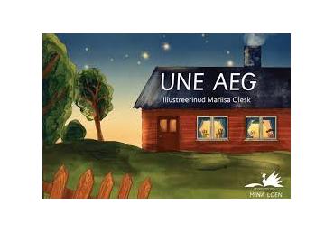 Raamat Une aeg. Mina loen