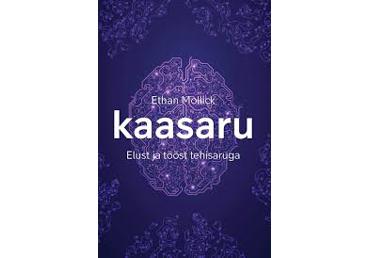 Raamat Kaasaru.Elust ja tööst tehisaruga