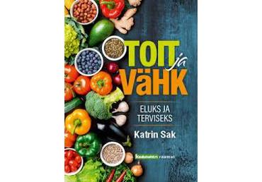 Raamat Toit ja vähk. Eluks ja terviseks